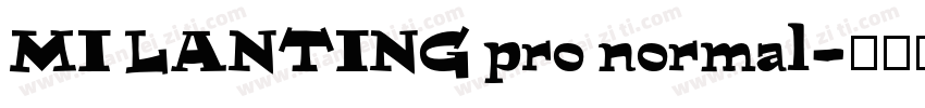 MI LANTING pro normal字体转换